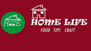 Home life || food || Tips || Craft