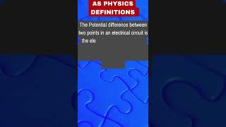 CAIE AS Physics Definitions - Potential Difference