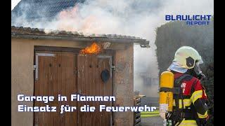 Garage brennt: Feuerwehr verhindert Übergreifen