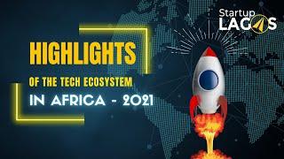 Highlights of the African Tech Ecosystem in 2021