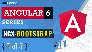 Ngx-Bootstrap in Angular  |  Bootstrap in Angular   |  Angular 6 Tutorial in Hindi(2019) [#11]