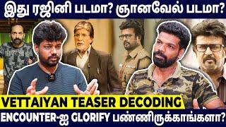 வேட்டையன்ல ரஜினி Character Twist Amitabh தான் Hero - Vettaiyan Teaser Decoding | Vishan Talks