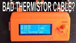 Prusa i3 MK3 MINTEMP BED Error - Thermistor Cable Measured for Prusa Support