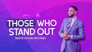 Those Who Stand Out | Pastor Biodun Fatoyinbo | Tuesday Service 05-11-2024