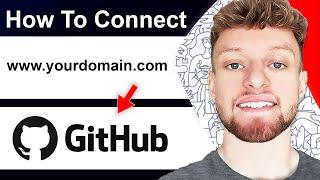 How To Connect Custom Domain To GitHub Pages (Step By Step)