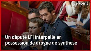 Un député LFI interpellé en possession de drogue de synthèse