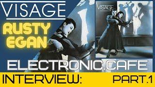 The Story of VISAGE with RUSTY EGAN: Pt.1 - ALBUM REVIEW Classic 80s SynthPop