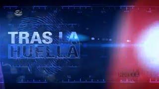 TRAS LAS HUELLA | CASO : LEJOS DEL MUNDO  | ESTRENO | DOMINGO 08|06|2023