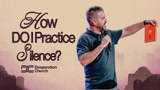 How do I Practice Silence? | 10am Service | October 27th, 2024