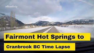 fairmont to cranbrook time lapse