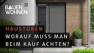 Haustüren - Worauf muss man beim Kauf achten I BAUEN & WOHNEN