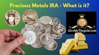 Precious Metals IRA - What is It? #money