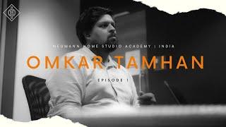 Neumann Home Studio Academy, India | Season 02 | In Conversation with Omkar Tamhan | Episode 01