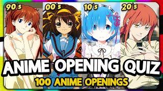 100 ANIME OPENINGS QUIZ (VERY EASY  HARD)