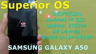 Superior OS UNOFFICIAL for Samsung Galaxy A50 Android 14 GSI Update: 250304