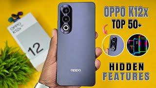 Oppo K12x 5G Top 50++ Hidden Features | Oppo K12x Tips & Tricks | Oppo K12x 5G