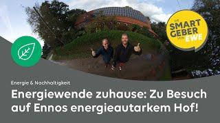 Energiewende zuhause: So hat Enno seinen 100 Jahre alten Bauernhof energieautark gemacht!