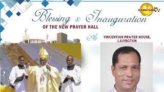 The Vincentian Prayer House Lavington Blessing and Inauguration of the New Prayer Hall