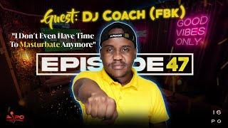 LiPO Episode 47 | DJ Coach (FBK) On Money, Forex Trading, Witchcraft, Reality Show, Ewallet & Music