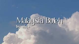 Malaysia Boleh by: airis #malaysiaboleh #songs