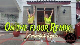 ON THE FLOOR ( REMIX) Jennifer lopez/ ZASJAY DANCE WORKOUT