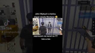 John Wytrych w końcu złapał Józefa Montane 