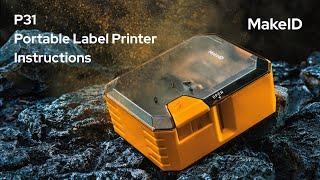 MakeID P31 Unboxing | How to use P31 label printer? | P31Tutorial