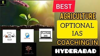 Best Agriculture Optional IAS Coaching in Hyderabad || Instituterank