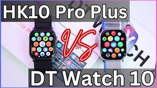 HK10 Pro+ vs DT Watch 10 Smartwatch | Full Detailed Comparison