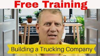 Learn to Start a Trucking Company - Free Course - Building a Trucking Business Plan