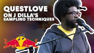 Questlove on J Dilla's sampling techniques | Red Bull Music Academy