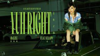 @haezeeofficial 黃瑋昕【信你才怪 YUH RIGHT】Feat.YELLOW 黃宣 Official Music Video