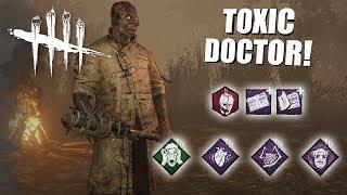 Playing As The Doctor BUT I'm SUPER TOXIC | Dead By Daylight