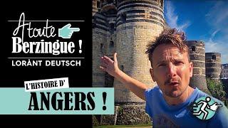 L'histoire d'ANGERS... A toute Berzingue !