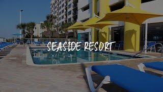 Seaside Resort Review - Myrtle Beach , United States of America