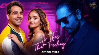 Is This That Feeling (Official Video) Sheykhar | Anushka Sen, Rishi Dev I Priya Saraiya | New Song