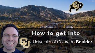 How to get into University of Colorado Boulder