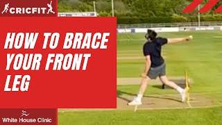 FAST BOWLING TIPS | The braced front leg explained | Cricket fitness training