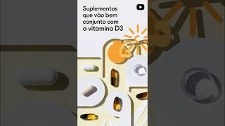 Que suplementos usar junto com a vitamina D3 ?