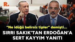 "Ayıp be sana, ayıp!" Sırrı Sakık'tan Erdoğan'ın kayyım sözlerine sert yanıt