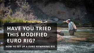 How to Set Up a Euro Nymph Rig