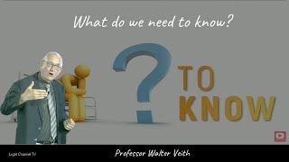 What do we need to know? | Professor Walter Veith