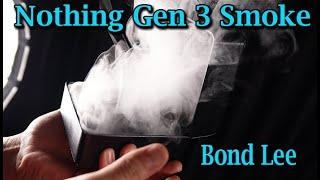 Nothing Gen 3 Smoke Device De Bond Lee : - lepetitmagicien.com