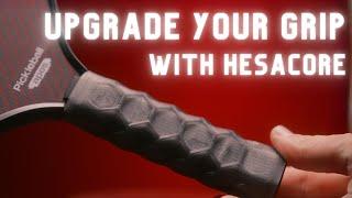 Hesacore Grips Review | Upgrade Your Paddle's Grip