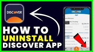 How to Uninstall Discover App | How to Remove Discover Banking App