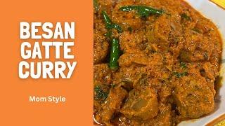 Besan Gatte Curry- Mom Style