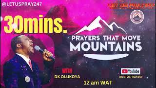 PRAYERS TO MOVE MOUNTAINS episode2 #olukoyamidnightprayers #drdkolukoyaprayers #midnightprayerpoints
