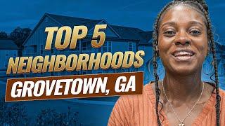 Find Your Dream Home: The Best Neighborhoods in Grovetown, GA