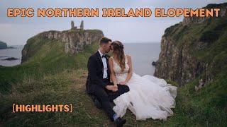 Epic Northern Ireland Elopement [HIGHLIGHT]