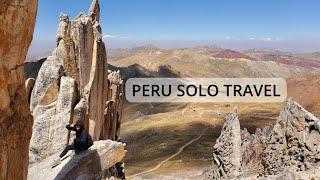 Peru solo travel | Highlights of the life of a nomad